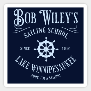 Bob Wiley's Sailing School - Since 1991 Magnet